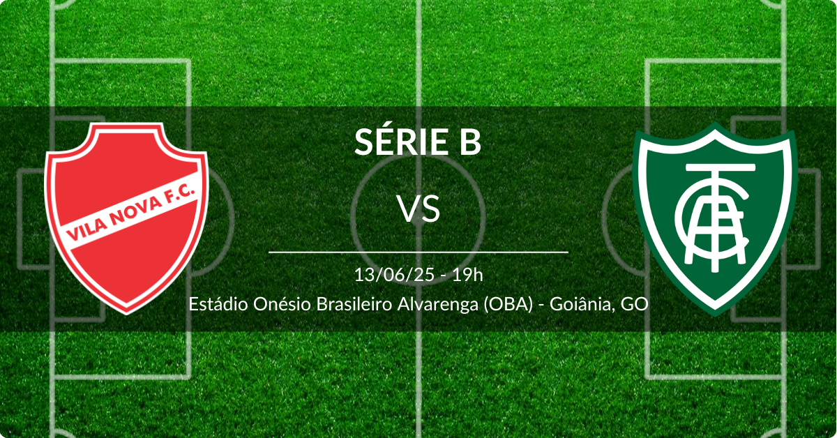 Vila Nova x América-MG 13/06/25 Série B