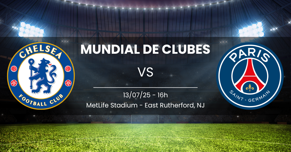Chelsea x PSG 13/07/25 Mundial de Clubes