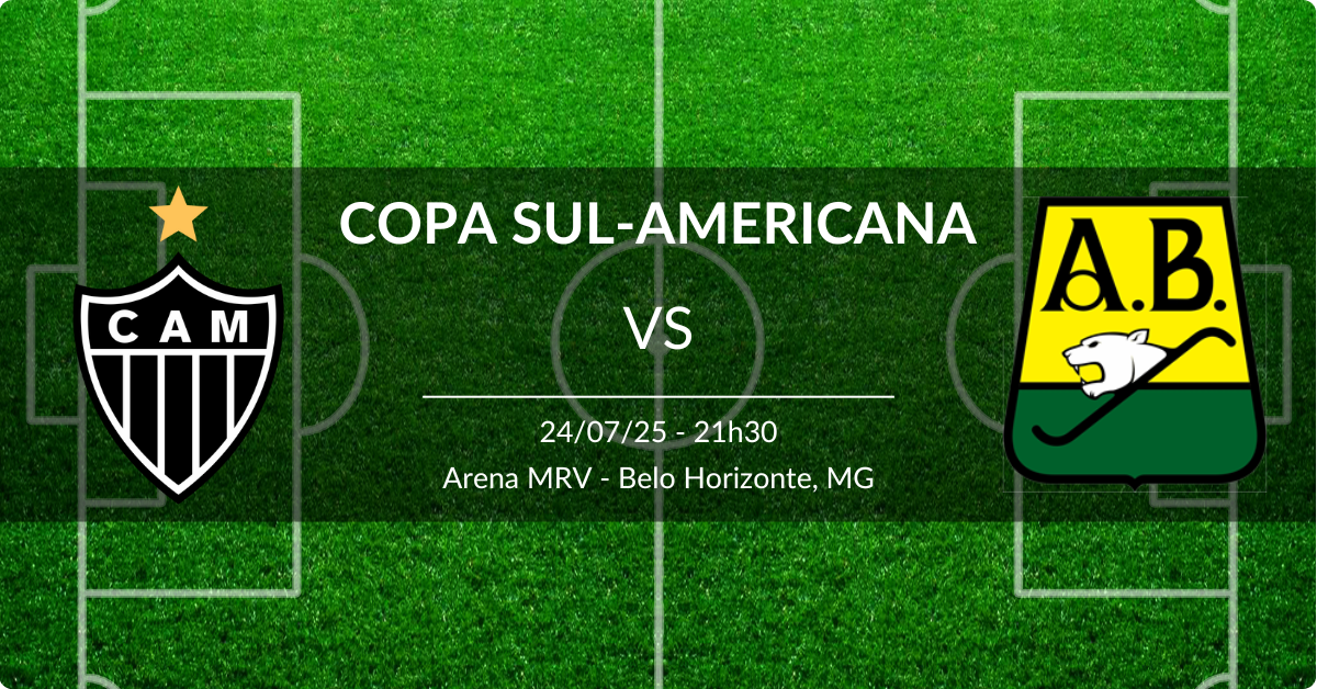 Atlético-MG x Bucaramanga 24/07/25 Copa Sul-Amrericana