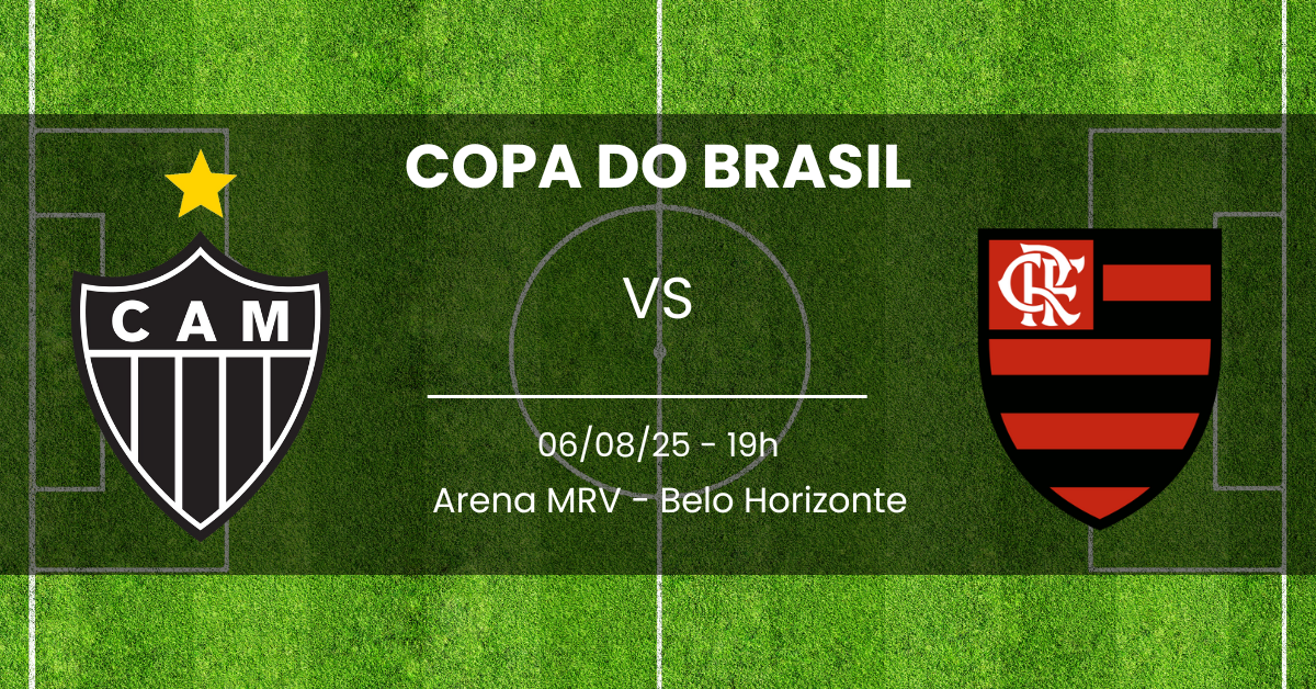 Atletico MG x Flamengo 06/08/25 Copa do Brasil