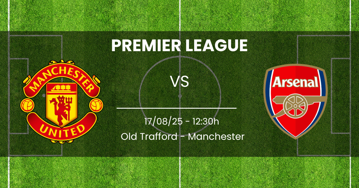 Manchester United x Arsenal 17 08 25